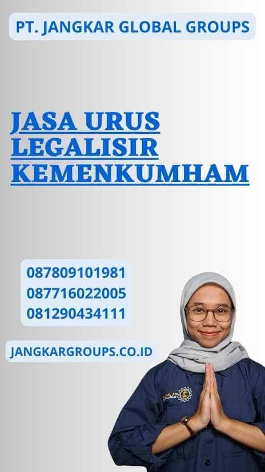 Jasa Urus Legalisir Kemenkumham