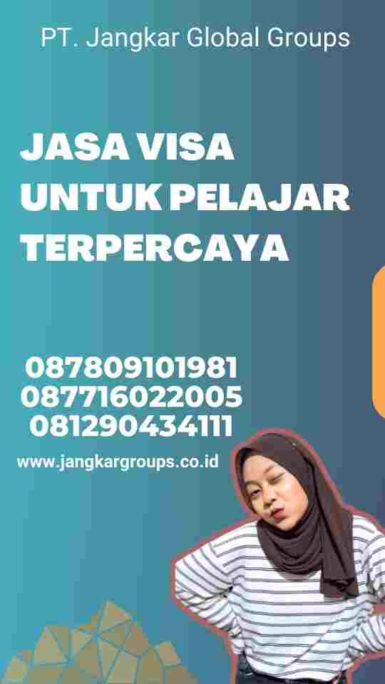 Jasa Visa untuk Pelajar Terpercaya