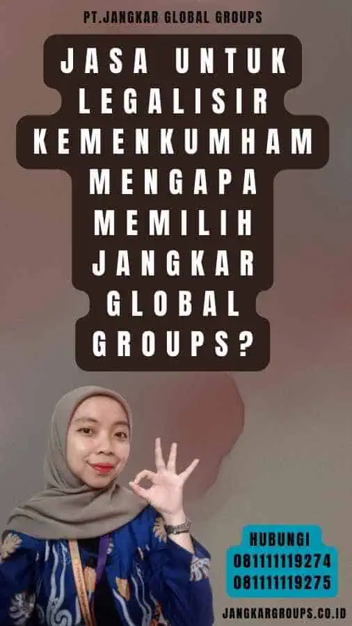 Jasa untuk Legalisir Kemenkumham Mengapa Memilih Jangkar Global Groups