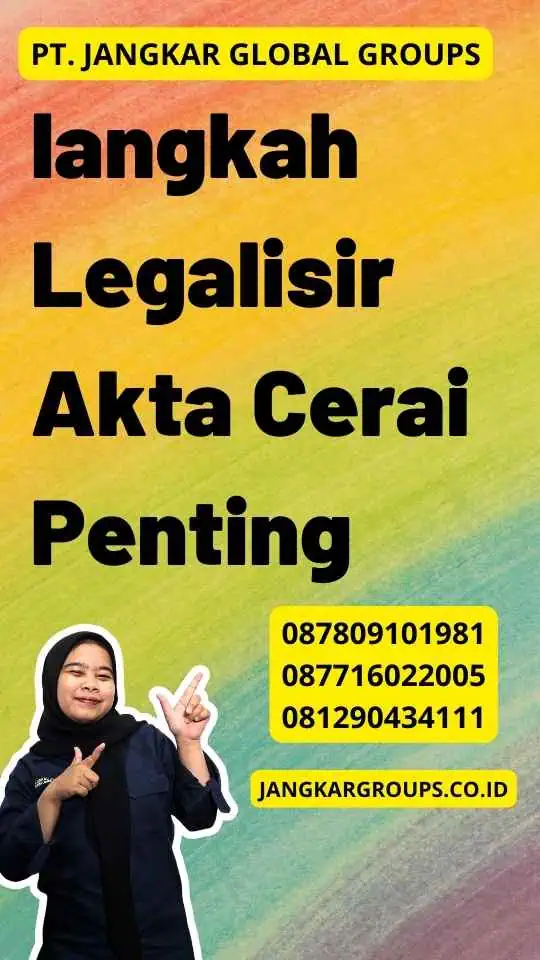 langkah Legalisir Akta Cerai Penting