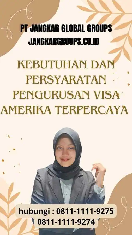 Kebutuhan dan Persyaratan Pengurusan Visa Amerika Terpercaya untuk Profesional