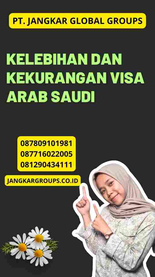 Kelebihan dan Kekurangan Visa Arab Saudi