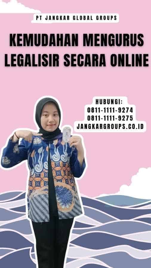 Kemudahan Mengurus Legalisir Secara Online