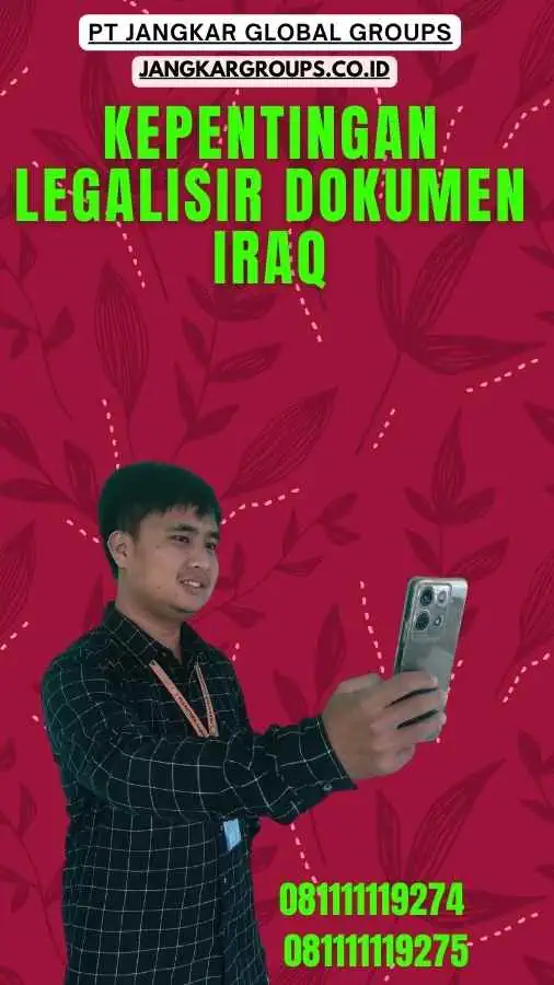 Kepentingan Legalisir Dokumen Iraq