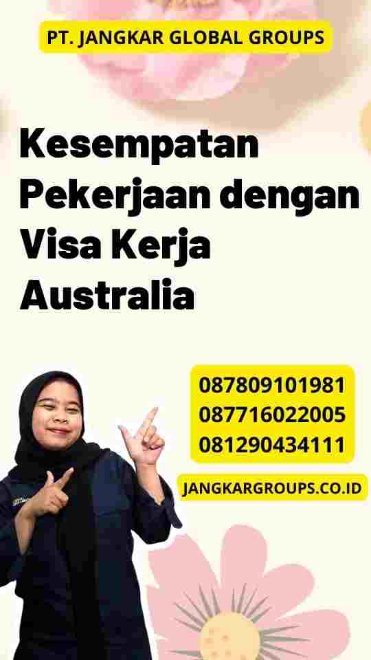 Kesempatan Pekerjaan dengan Visa Kerja Australia