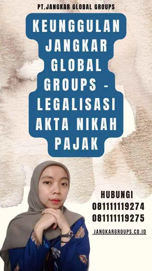 Keunggulan Jangkar Global Groups - Legalisasi akta nikah pajak