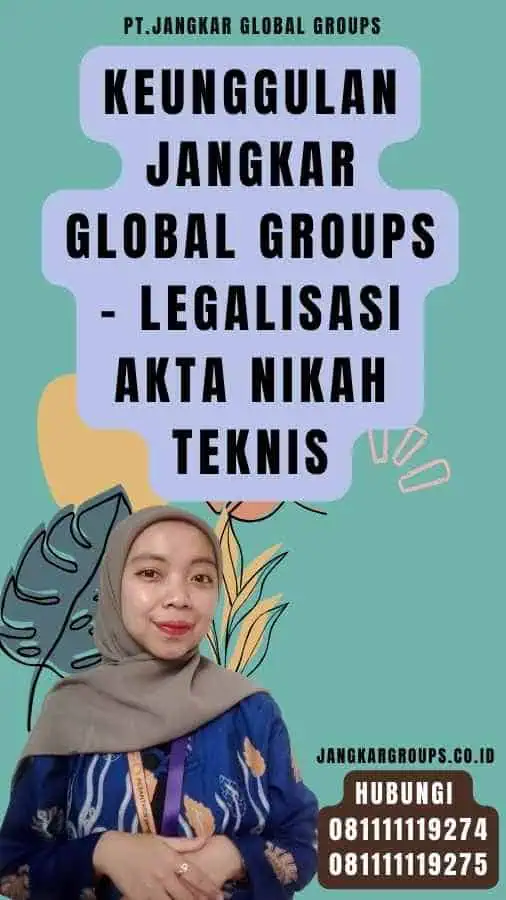 Keunggulan Jangkar Global Groups - Legalisasi akta nikah teknis