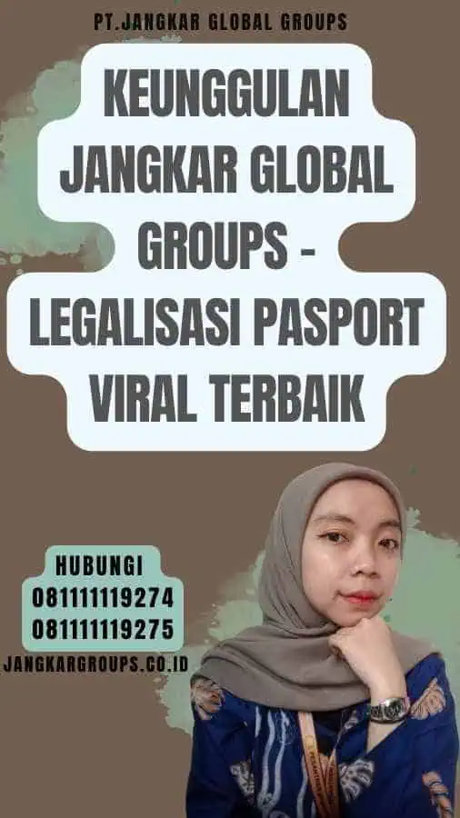 Keunggulan Jangkar Global Groups - Legalisasi pasport viral Terbaik