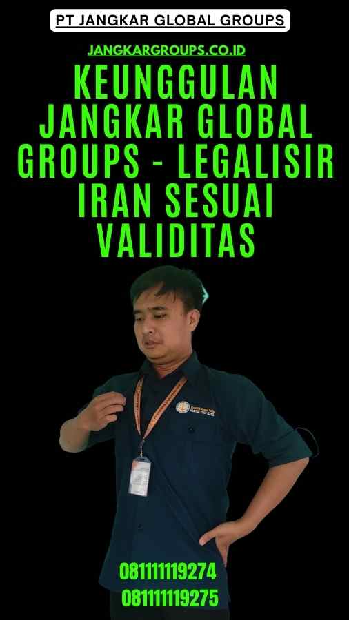 Keunggulan Jangkar Global Groups - Legalisir Iran Sesuai Validitas