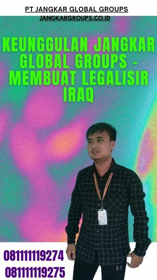 Keunggulan Jangkar Global Groups - Membuat Legalisir Iraq