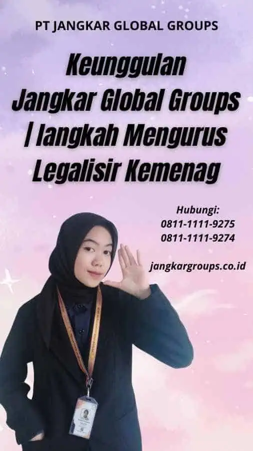 Keunggulan Jangkar Global Groups langkah Mengurus Legalisir Kemenag