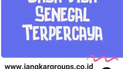 Keunggulan Jasa Visa Senegal Terpercaya