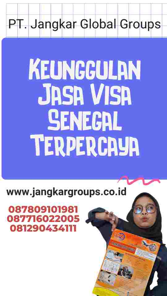 Keunggulan Jasa Visa Senegal Terpercaya