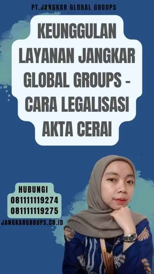 Keunggulan Layanan Jangkar Global Groups - Cara legalisasi Akta Cerai