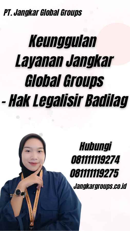 Keunggulan Layanan Jangkar Global Groups - Hak Legalisir Badilag