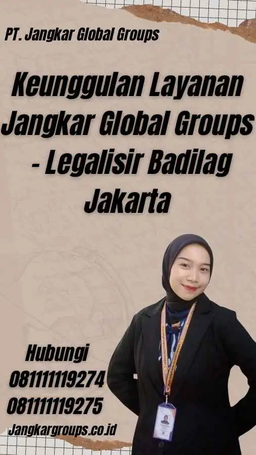 Keunggulan Layanan Jangkar Global Groups - Legalisir Badilag Jakarta