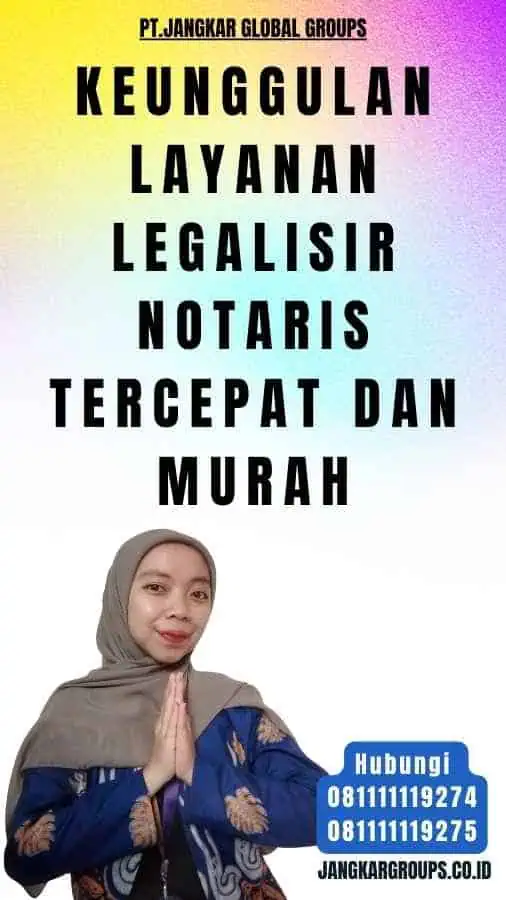 Keunggulan Layanan Legalisir Notaris Tercepat dan Murah