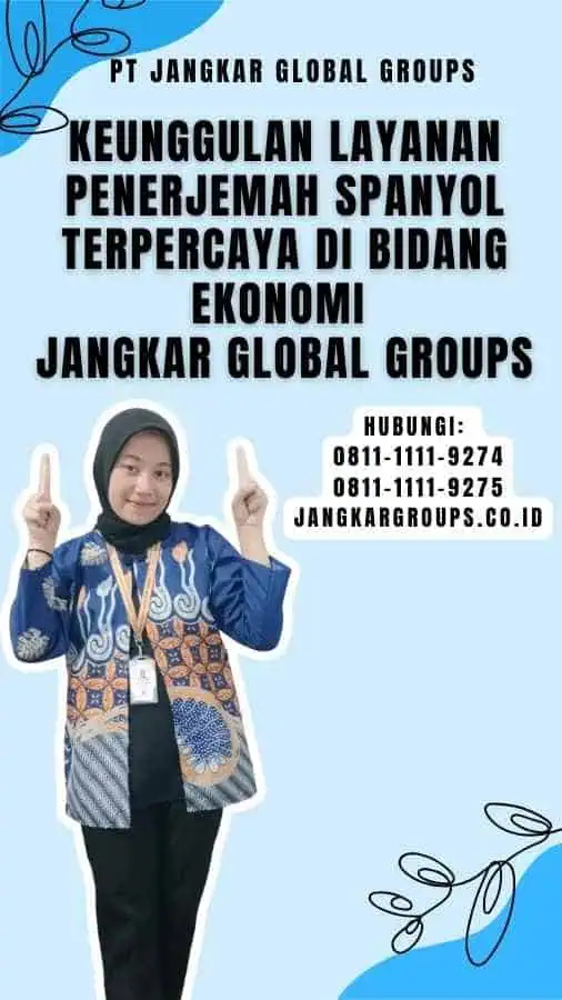 Keunggulan Layanan Penerjemah Spanyol Terpercaya di Bidang Ekonomi Jangkar Global Groups