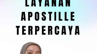 Keuntungan Memakai Jasa Apostille Layanan Apostille Terpercaya