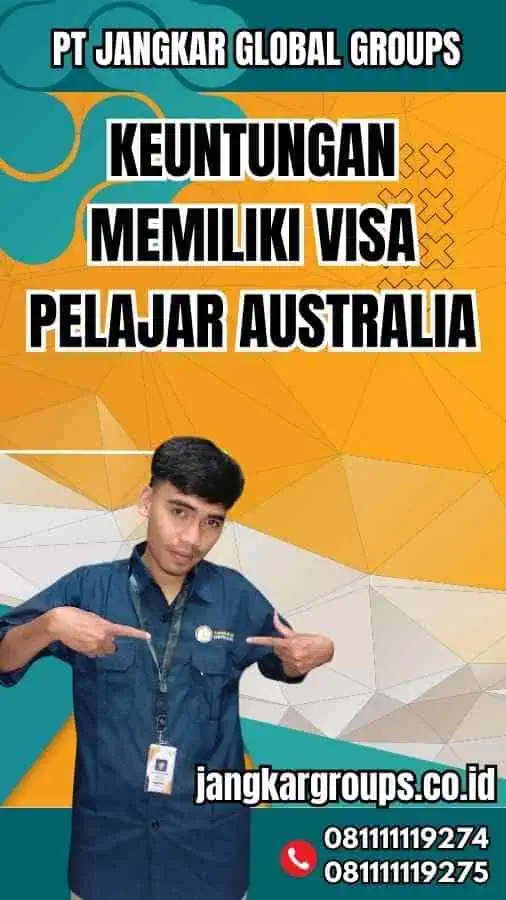 Keuntungan Memiliki Visa Pelajar Australia