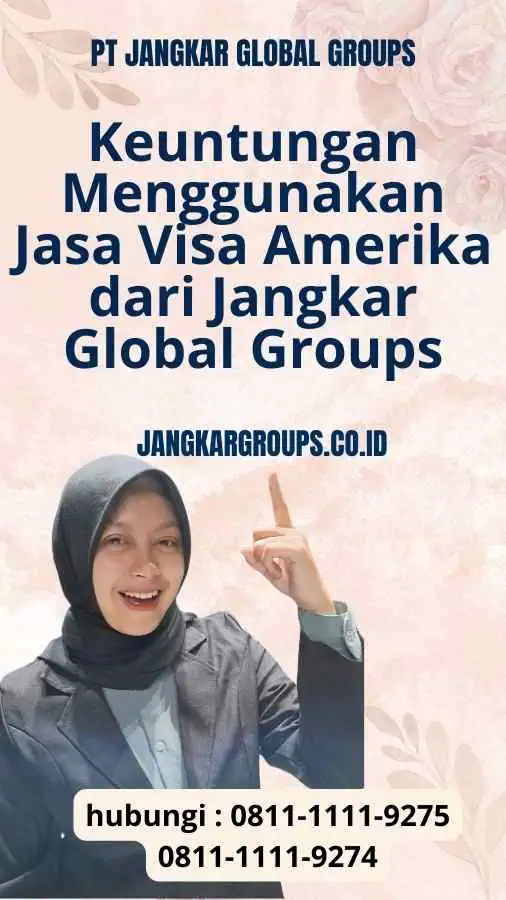 Visa Amerika Terpercaya untuk Indonesia dari Jangkar Global Groups