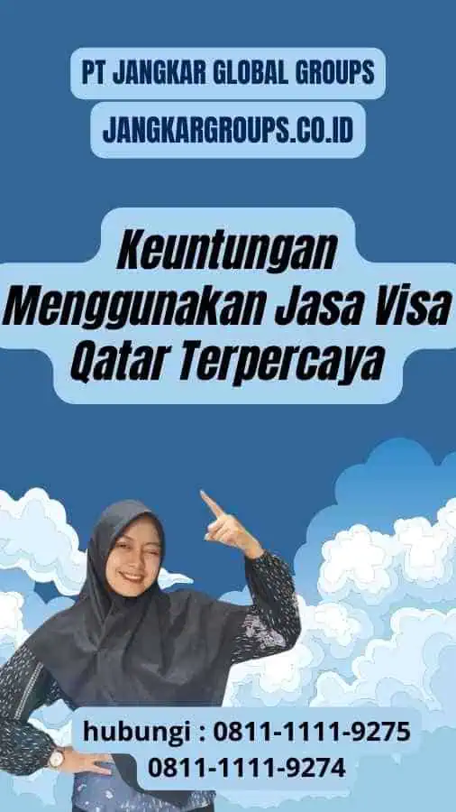 Keuntungan Menggunakan Jasa Visa Qatar Terpercaya