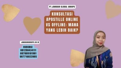 Konsultasi Apostille Online vs Offline Mana yang Lebih Baik