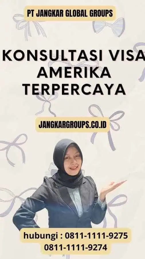 Konsultasi Visa Amerika Terpercaya