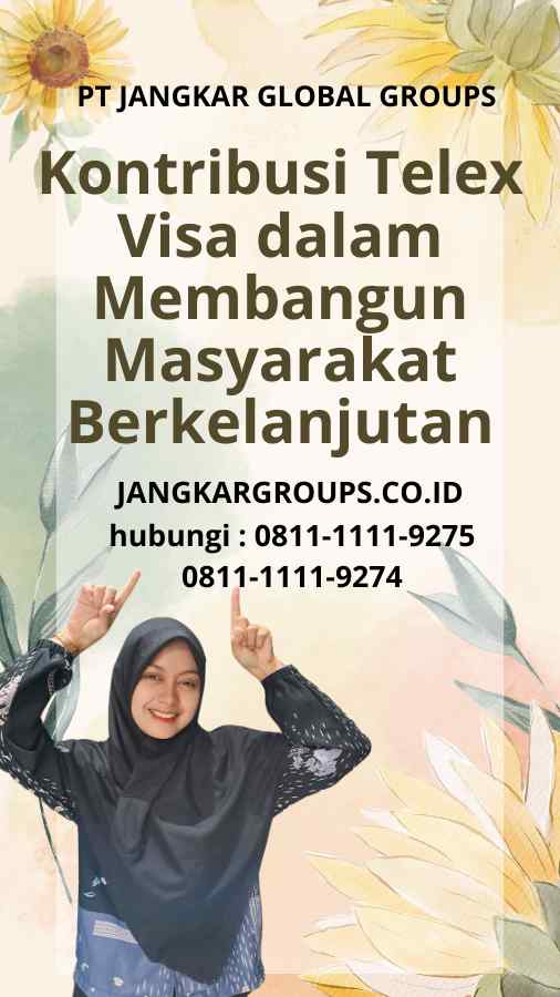 Kontribusi Telex Visa dalam Membangun Masyarakat Berkelanjutan