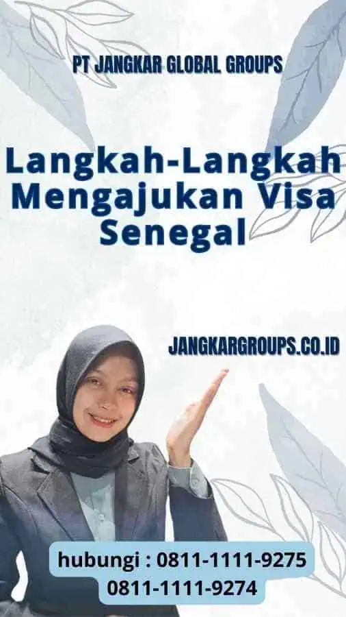 Langkah-Langkah Mengajukan Visa Senegal