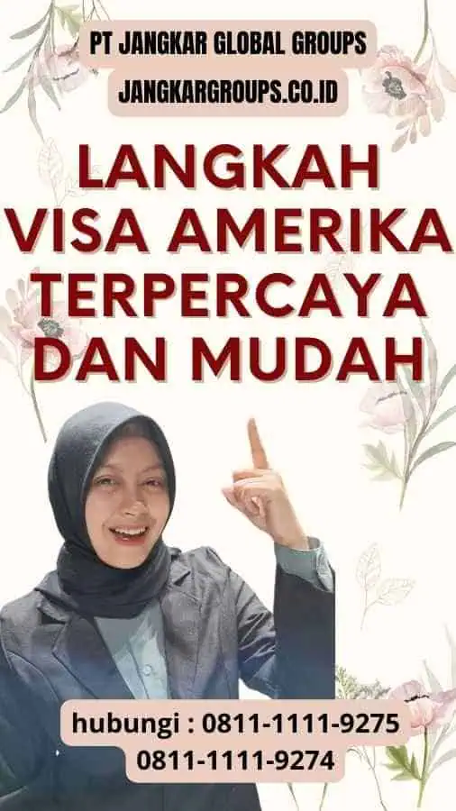 Langkah Visa Amerika Terpercaya dan Mudah