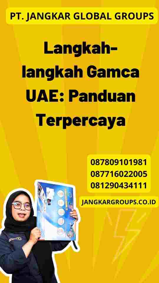 Langkah-langkah Gamca UAE: Panduan Terpercaya