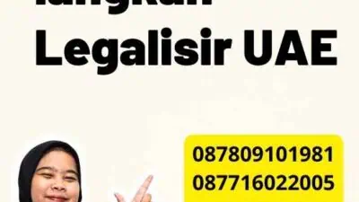 Langkah-langkah Legalisir UAE