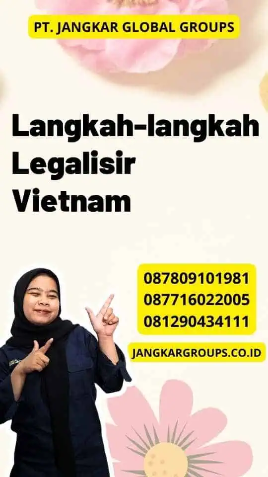 Langkah-langkah Legalisir Vietnam