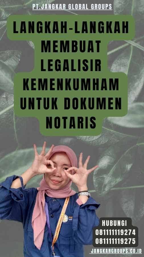 Langkah-langkah Membuat Legalisir Kemenkumham untuk Dokumen Notaris