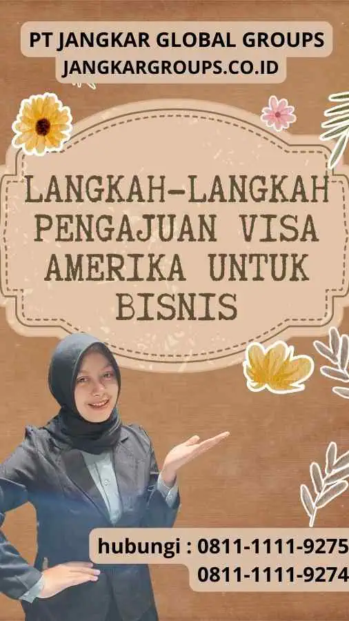 Langkah-langkah Pengajuan Visa Amerika untuk Bisnis