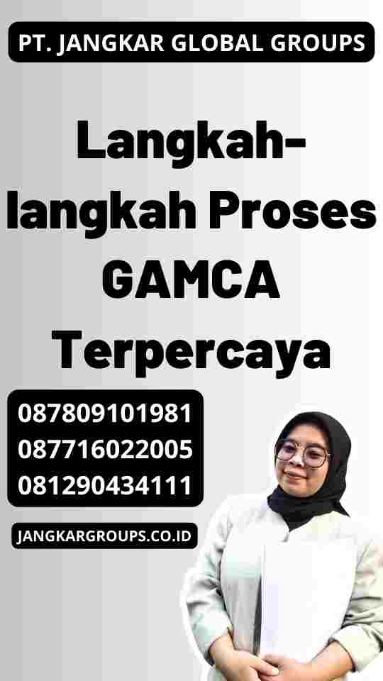 Langkah-langkah Proses GAMCA Terpercaya