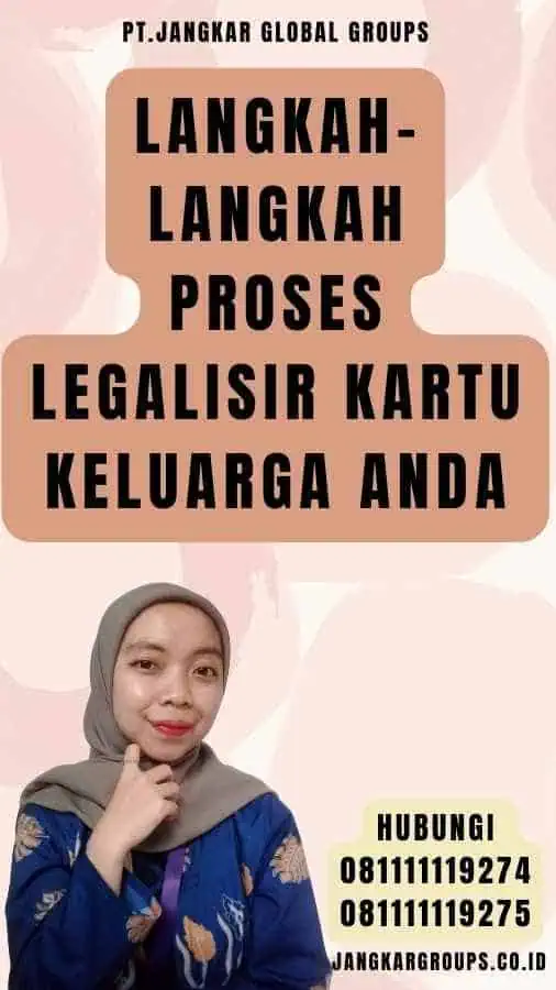 Langkah-langkah Proses Legalisir Kartu Keluarga Anda