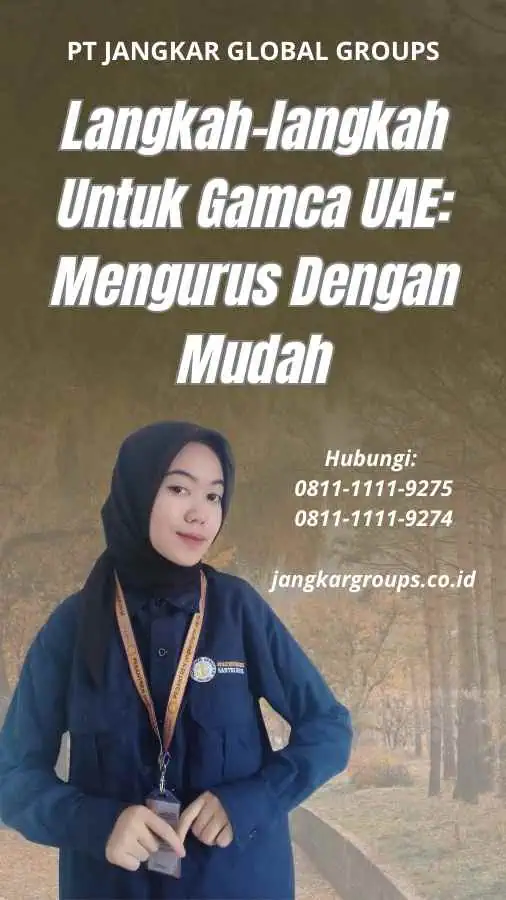 Langkah-langkah Untuk Gamca UAE Mengurus Dengan Mudah