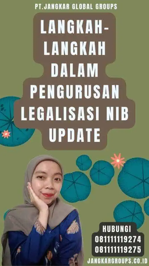 Langkah-langkah dalam Pengurusan Legalisasi NIB Update