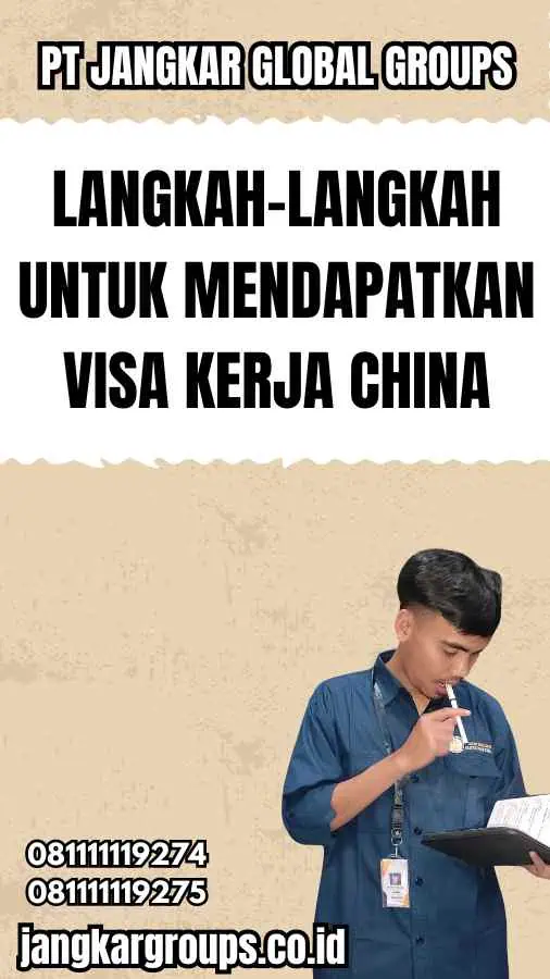 Langkah-langkah untuk Mendapatkan Visa Kerja China