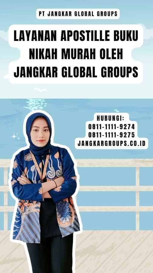 Layanan Apostille Buku Nikah Murah oleh Jangkar Global Groups