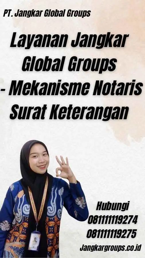 Layanan Jangkar Global Groups - Mekanisme Notaris Surat Keterangan