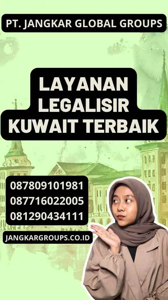 Layanan Legalisir Kuwait Terbaik