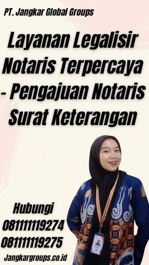 Layanan Legalisir Notaris Terpercaya - Pengajuan Notaris Surat Keterangan