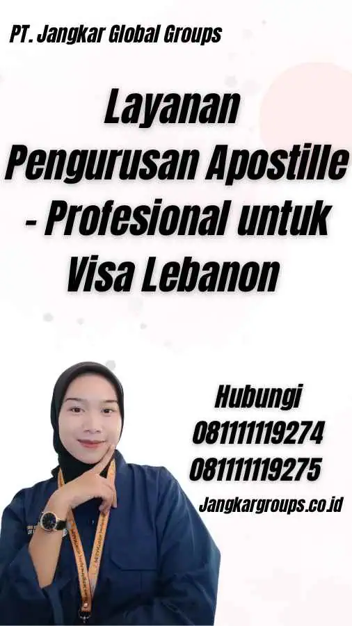 Layanan Pengurusan Apostille - Profesional untuk Visa Lebanon