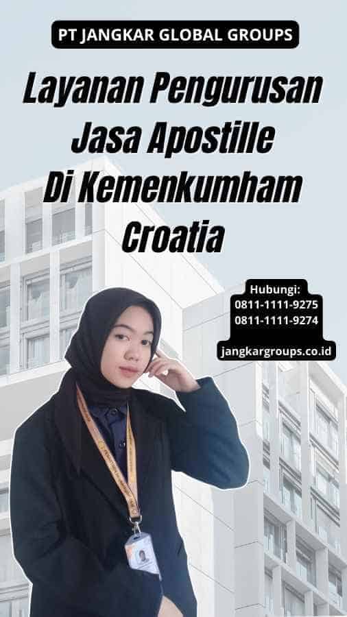 Layanan Pengurusan Jasa Apostille Di Kemenkumham Croatia