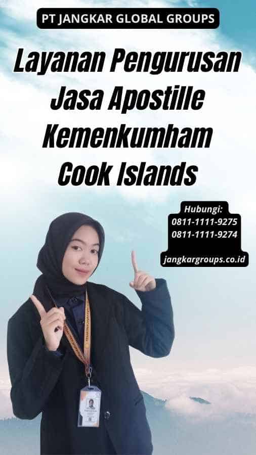 Layanan Pengurusan Jasa Apostille Kemenkumham Cook Islands