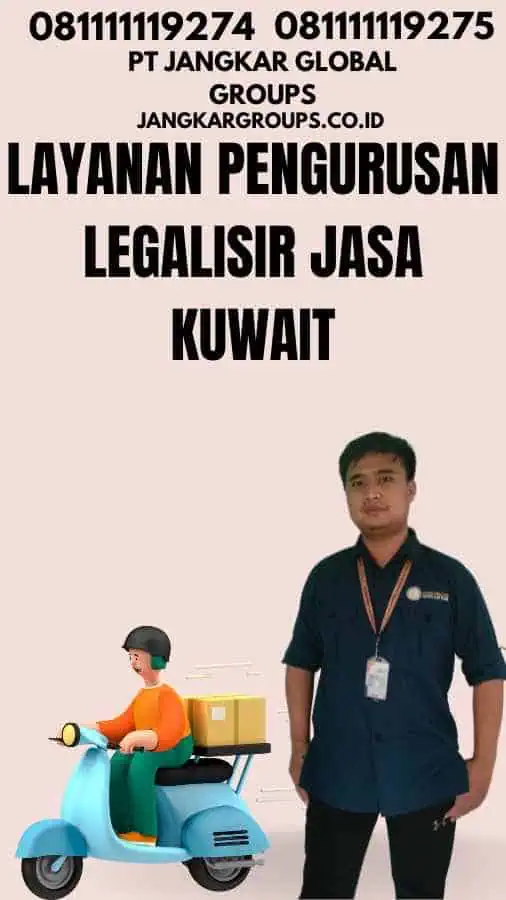 Layanan Pengurusan Legalisir Jasa Kuwait