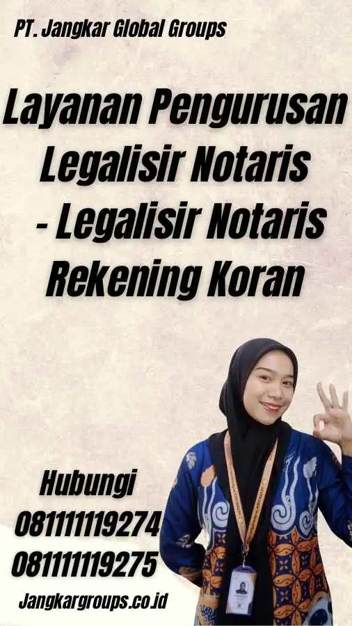 "Layanan Pengurusan Legalisir Notaris - Legalisir Notaris Rekening Koran